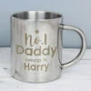 Personalised No.1 Daddy Stainless Steel Mug 1 Personalised No.1 Daddy Stainless Steel Mug -Yankee Candle Shop p0104m29 personalised no.1 daddy stainless steel mug 1